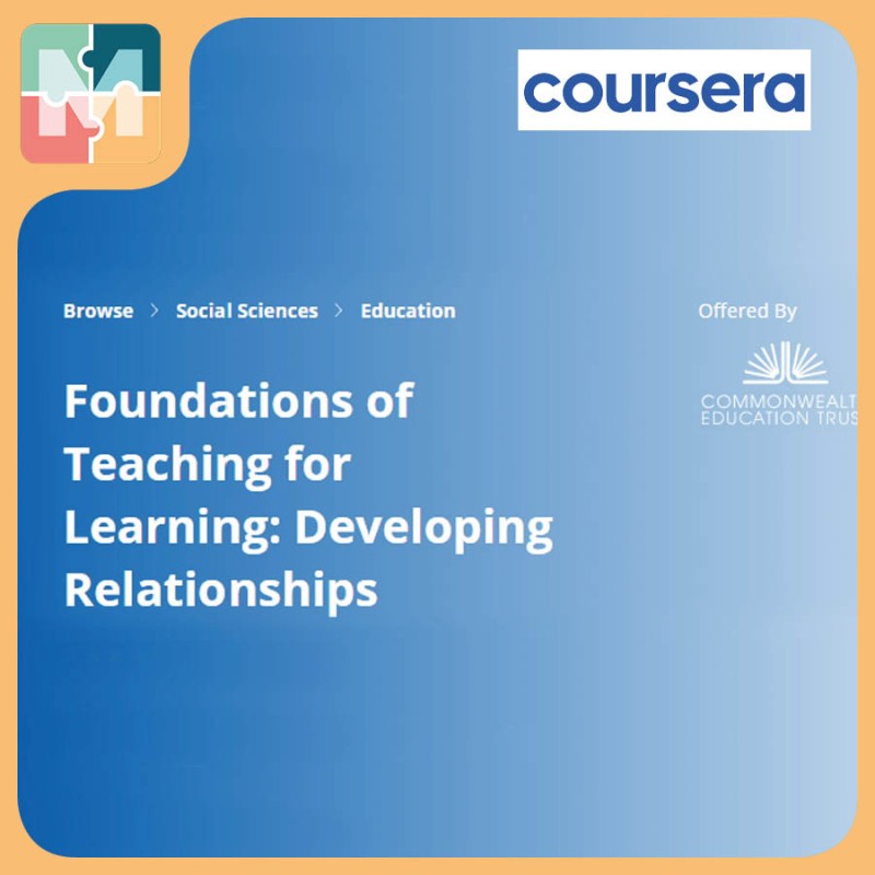 Foundations of Teaching for Learning: Developing Relationships